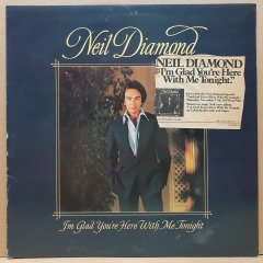 NEIL DIAMOND - I'M GLAD YOU'RE HERE WITH ME TONIGHT (1977) - LP 2.EL PLAK