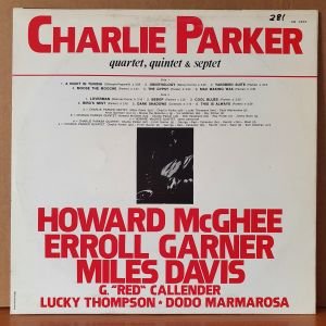 CHARLIE PARKER - QUARTET QUINTET & SEPTET VOLUME 1 (1980) - LP 2.EL PLAK