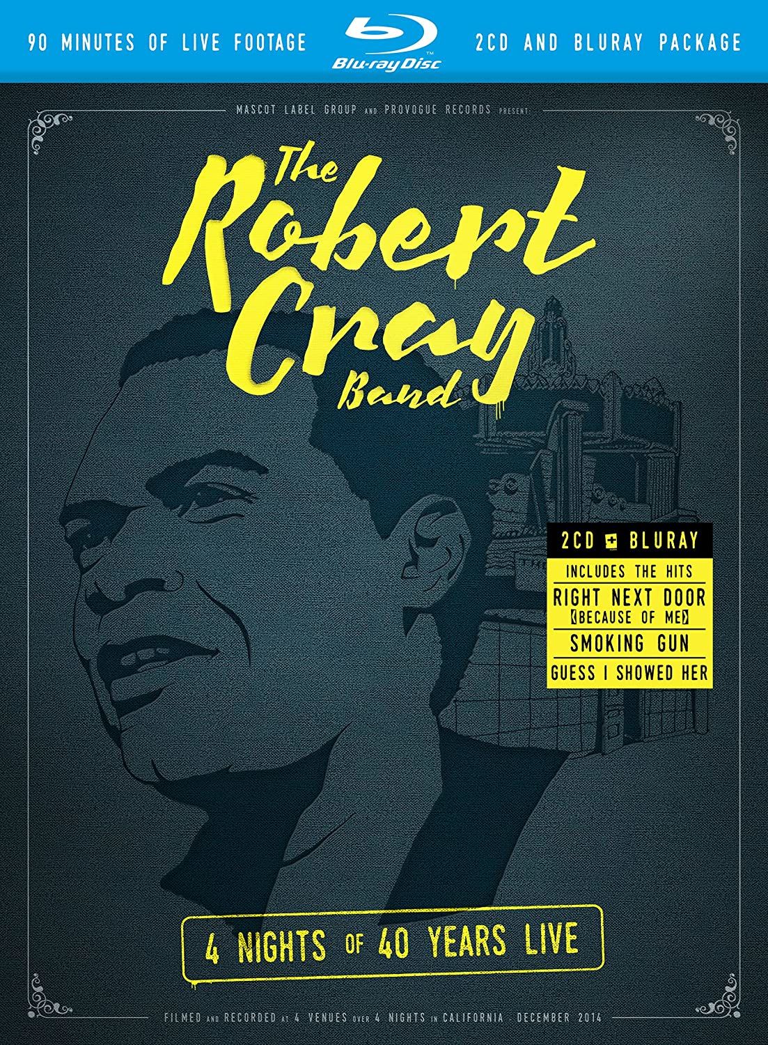 ROBERT CRAY BAND - 4 NIGHTS OF 40 YEARS LIVE (2015) - 2CD + 1 BLU-RAY SIFIR