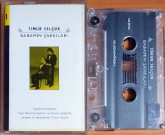 TİMUR SELÇUK - BABAMIN ŞARKILARI (2003) - KASET 2.EL