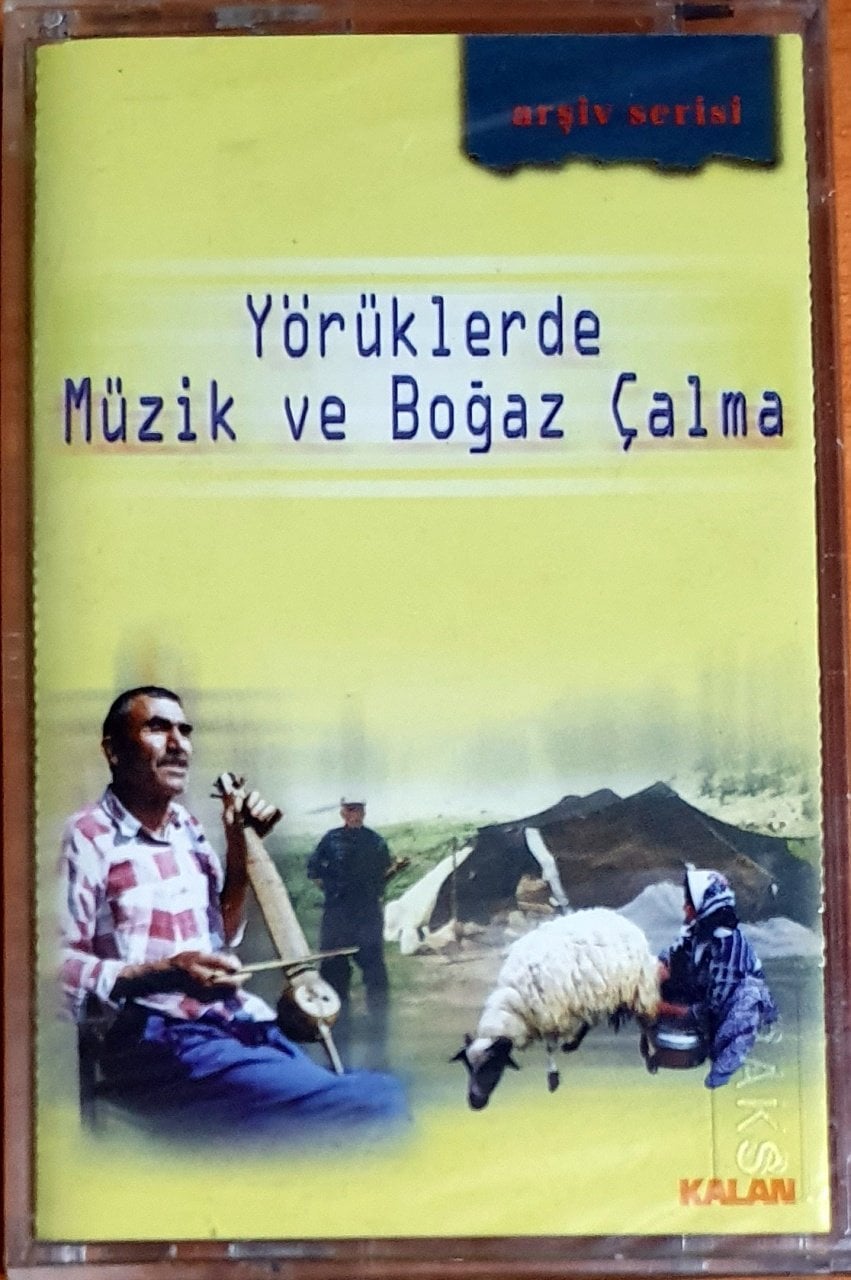 YÖRÜKLERDE MÜZİK VE BOĞAZ ÇALMA (1998) - KASET KALAN MÜZİK SIFIR
