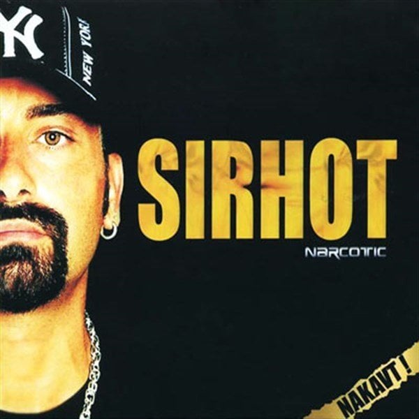 SIRHOT (NARCOTIC) - NAKAVT (2007) CD SIFIR