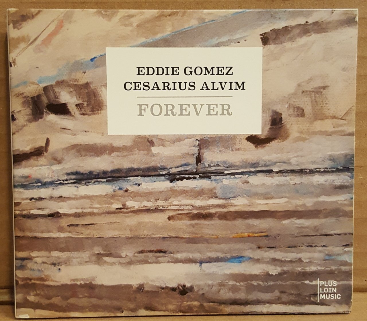 EDDIE GOMEZ & CESARIUS ALVIM - FOREVER (2010) - CD 2.EL