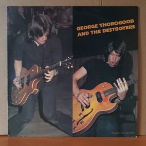 GEORGE THOROGOOD AND THE DESTROYERS - GEORGE THOROGOOD AND THE DESTROYERS (1977) - LP 2.EL PLAK