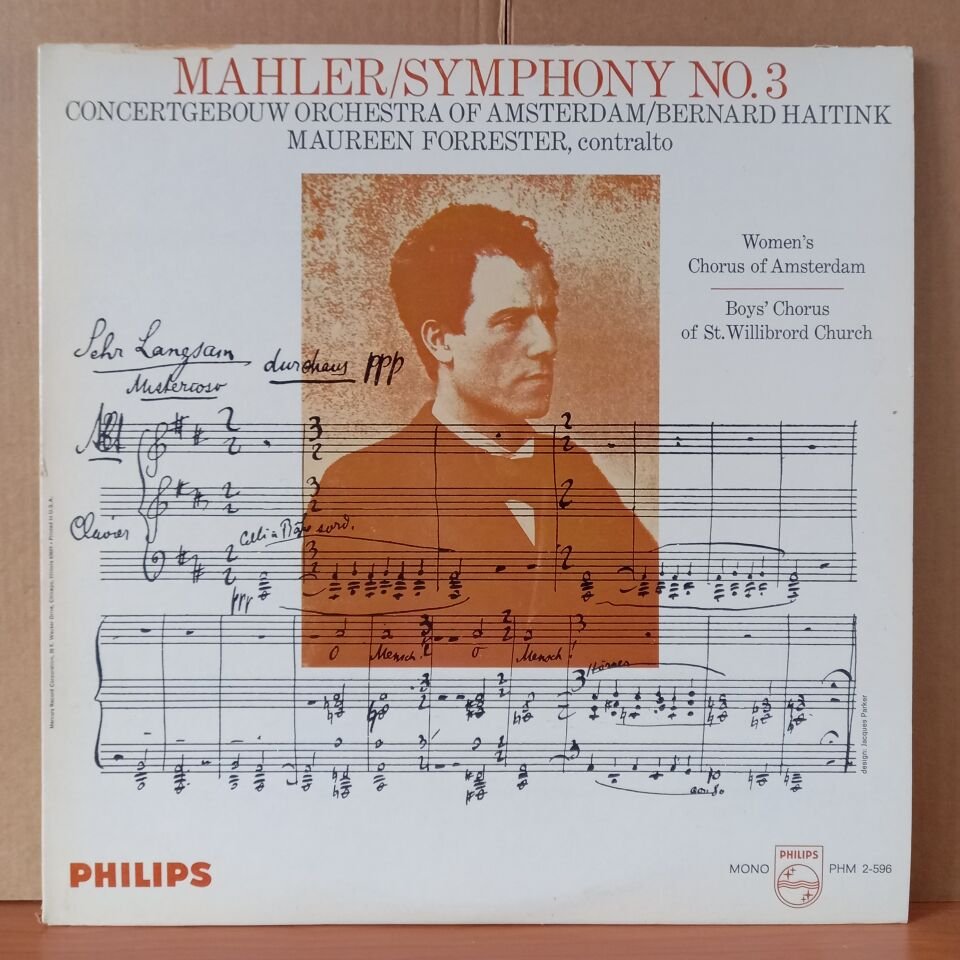 MAHLER:  SYMPHONY NO. 3 / CONCERTGEBOUW ORCHESTRA OF AMSTERDAM, BERNARD HAITINK, MAUREEN FORRESTER, WOMEN'S CHORUS OF THE NETHERLANDS RADIO AND TELEVISION, BOYS CHORUS OF ST. WILLIBRORD'S CHURCH, AMSTERDAM - 2LP 2.EL PLAK