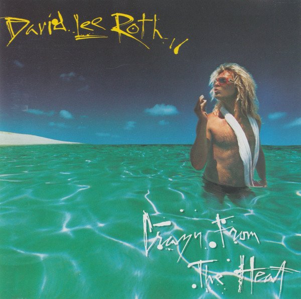 DAVID LEE ROTH - CRAZY FROM THE HEAT EP (1985) - CD 1992 EDITION SIFIR
