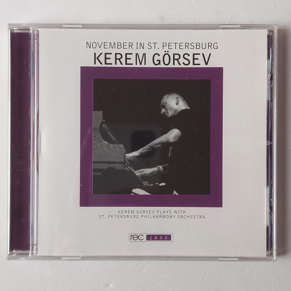 KEREM GÖRSEV WITH ST. PETERSBURG PHILHARMONY ORCHESTRA – NOVEMBER IN ST. PETERSBURG (2000) - CD 2006 REISSUE 2.EL