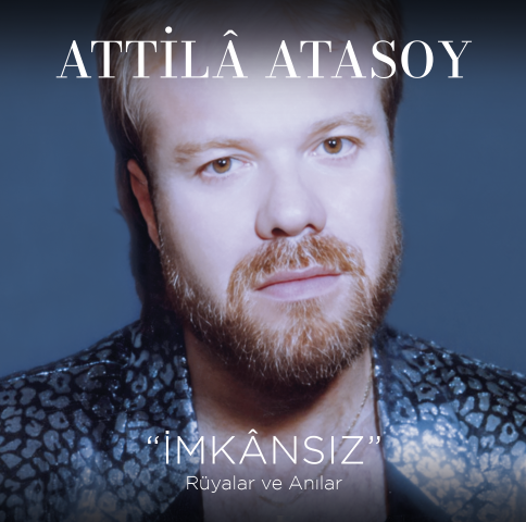 ATTİLA ATASOY - İMKANSIZ / RÜYALAR VE ANILAR (1989) - LP 2025 BASIM SIFIR PLAK
