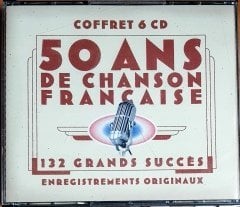 50 ANS DE CHANSON FRANCAISE / FELIX MAYOL, FRED GOUIN, EDITH PIAF, TINO ROSSI, EVA BUSCH, YVES MONTAND, BOURVIL (1999) EPM 6CD 2.EL