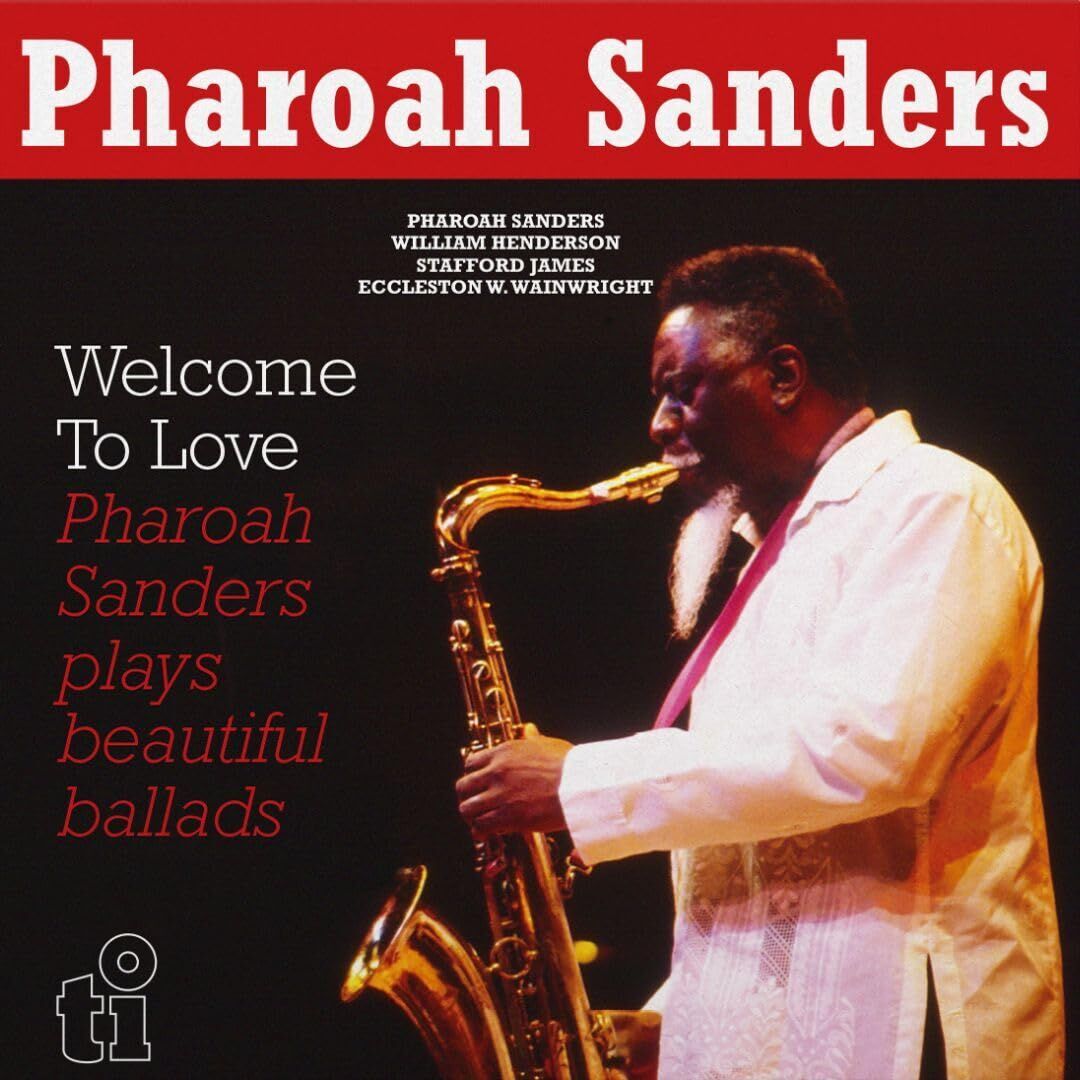 PHAROAH SANDERS - WELCOME TO LOVE (1991) - 2xLP 180GR 2023 EDITION SIFIR PLAK