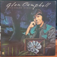 GLEN CAMPBELL - SOUTHERN NIGHTS - PLAK 2.EL