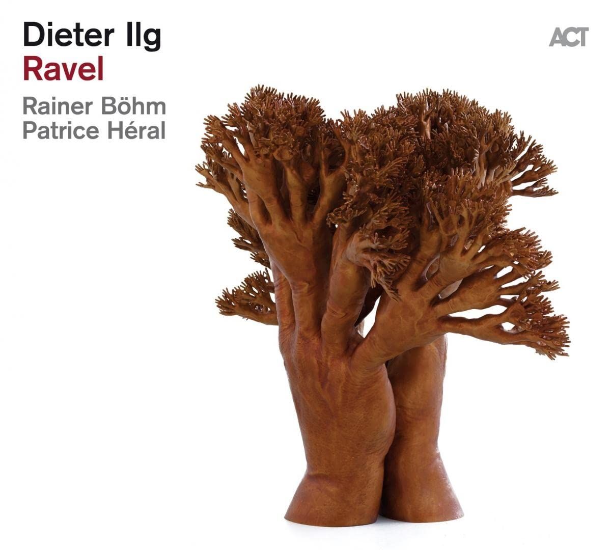 DIETER ILG - RAVEL (2022) - 2LP ACT MUSIC 180GR SIFIR PLAK