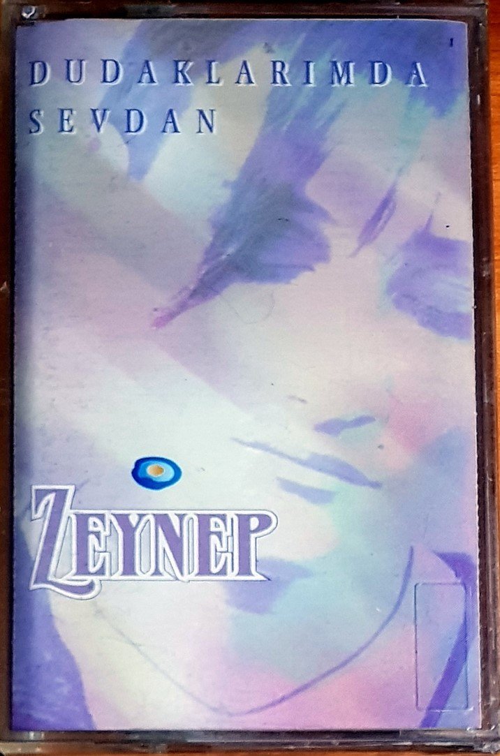 ZEYNEP - DUDAKLARIMDA SEVDAN / ULUS KASET SIFIR