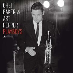 CHET BAKER & ART PEPPER - PLAYBOYS (1957) - LP 180GR GATEFOLD 2017 EDITION SIFIR PLAK