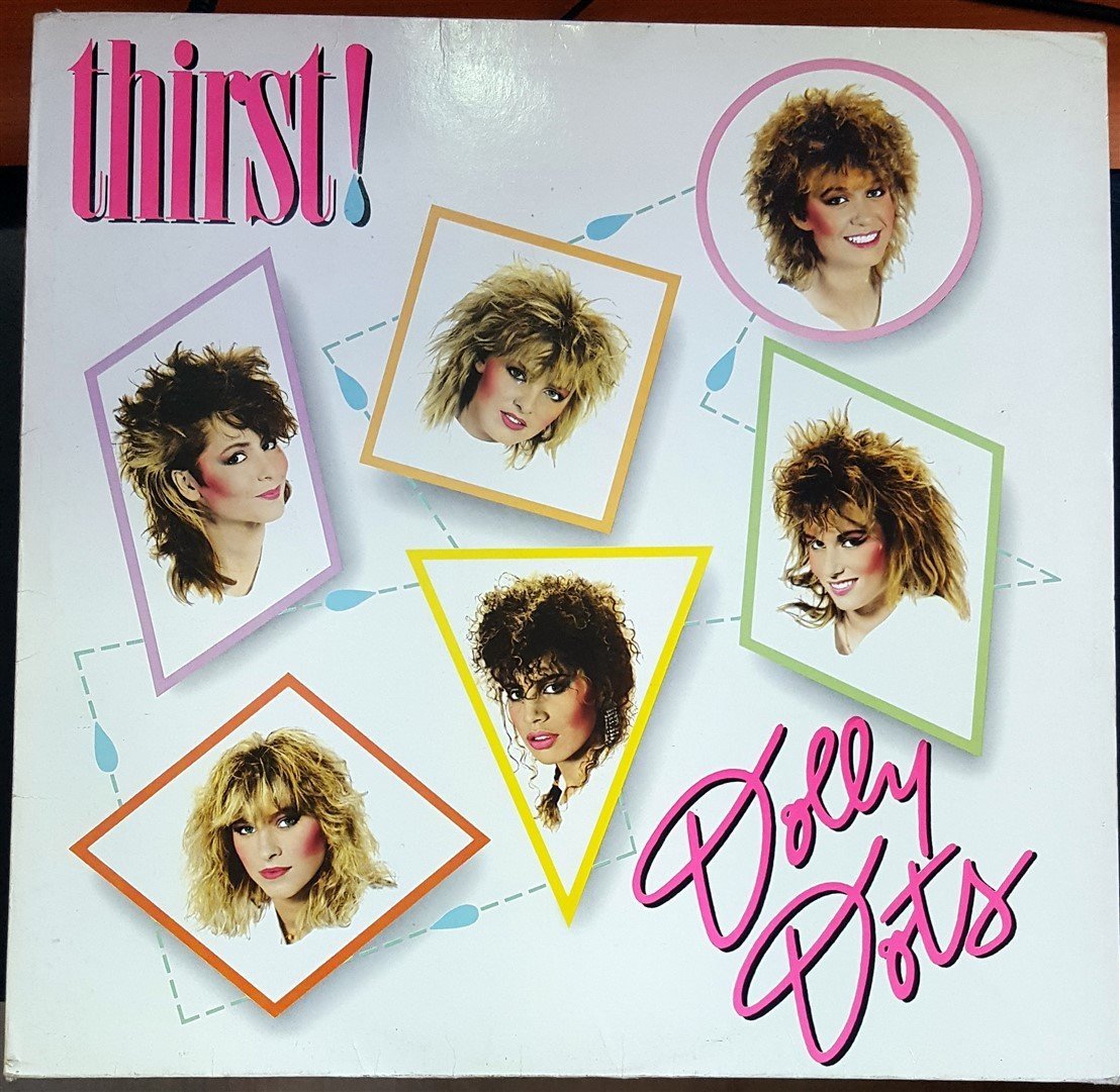 DOLLY DOTS - THIRST (1984) PLAK 2.EL