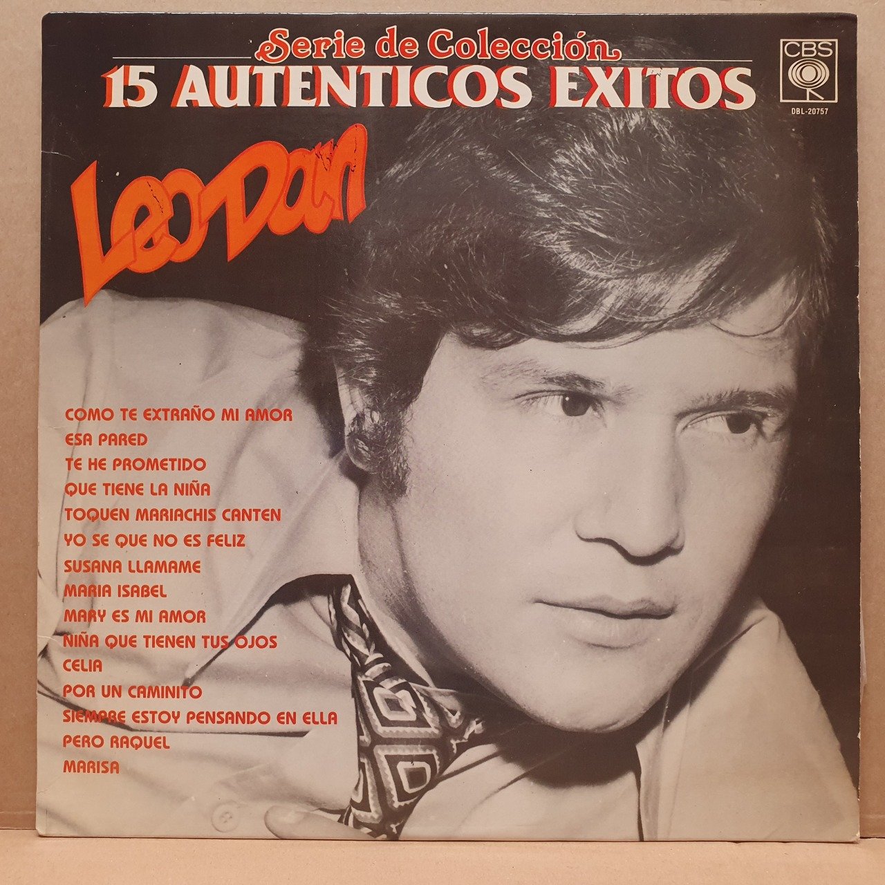 LEO DAN - SERIE DE COLECCION / 15 AUTENTICOS EXITOS (1985) - LP 2.EL PLAK