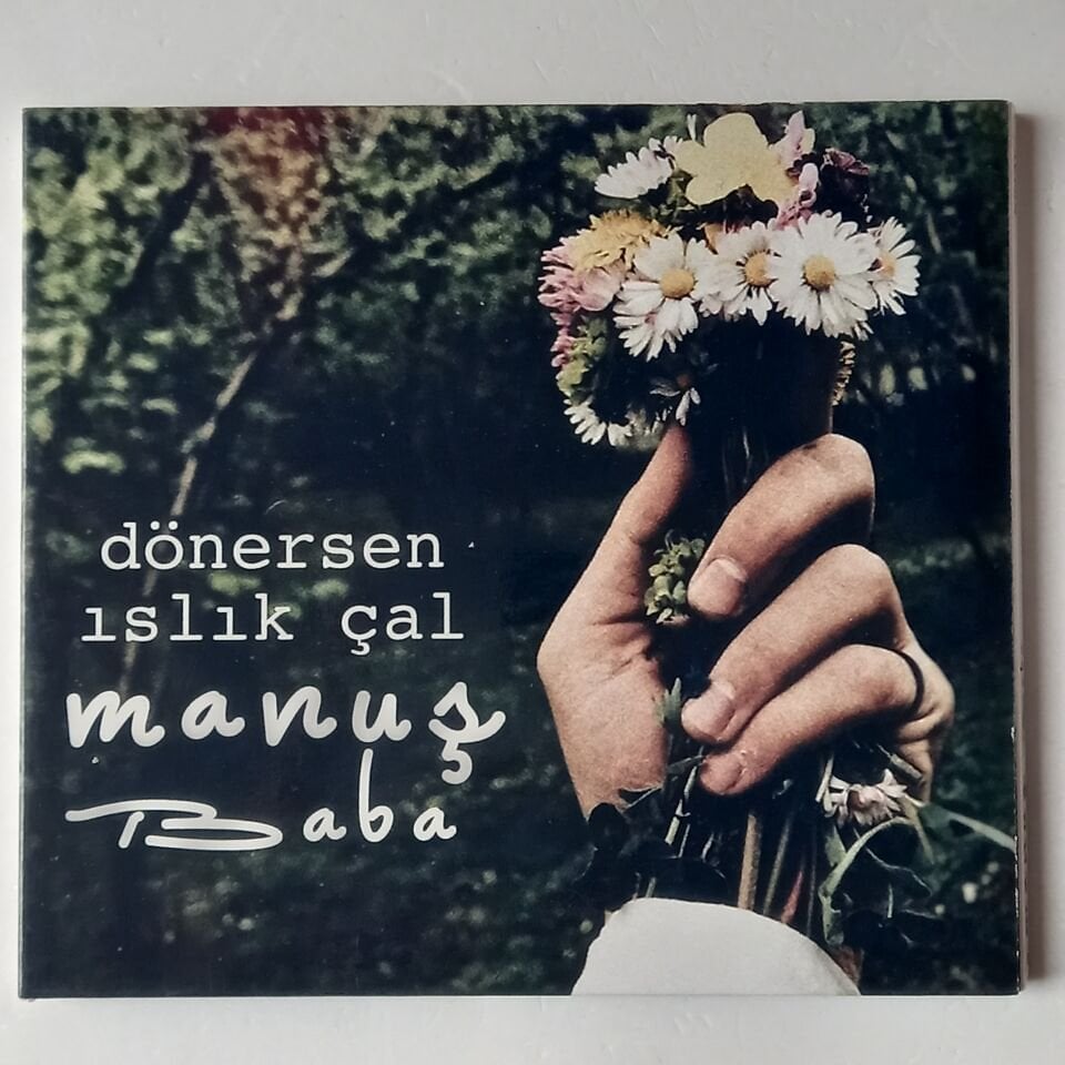 MANUŞ BABA – DÖNERSEN ISLIK ÇAL (2017) - CD 2.EL