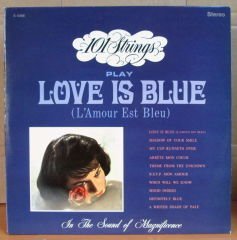 101 STRINGS - LOVE IS BLUE - LP 2.EL