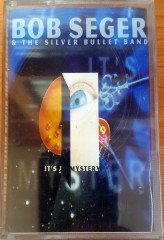 BOB SEGER & THE SILVER BULLET BAND -  IT'S A MYSTERY CASSETTE MADE IN HOLLAND ''NEW''