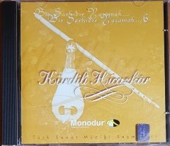 BİR ŞARKIDIR YAŞAMAK 6 / KÜRDİLİ HİCAZKAR / MONODUR CD 2.EL