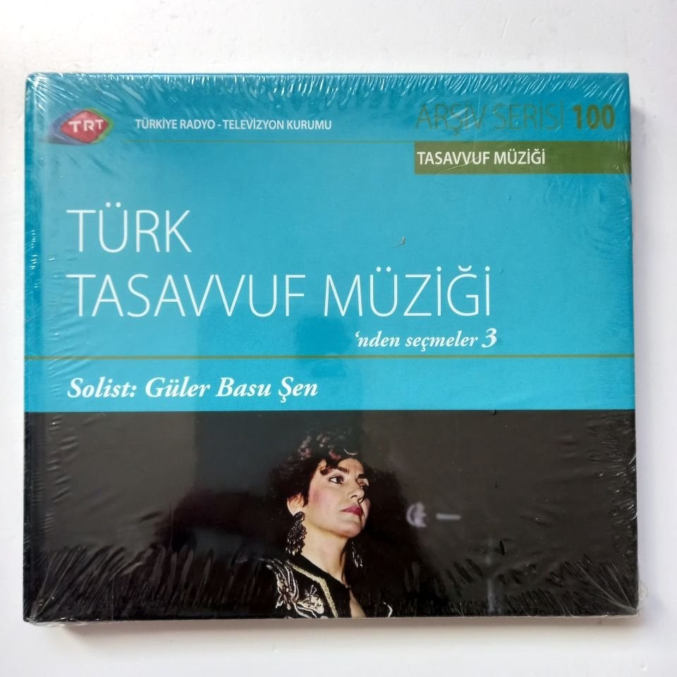 TÜRK TASAVVUF MÜZİĞİ'NDEN SEÇMELER 3 - SOLİST: GÜLER BASU ŞEN / TASAVVUF MÜZİĞİ / TRT ARŞİV SERİSİ 100 - CD SIFIR