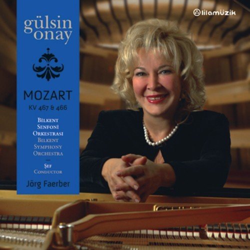 MOZART: PİYANO KONÇERTO NO. 20&21, GÜLSİN ONAY (2010) - CD SIFIR