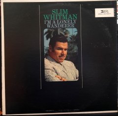 SLIM WHITMAN - I'M A LONELY WANDERER - PLAK 2.EL