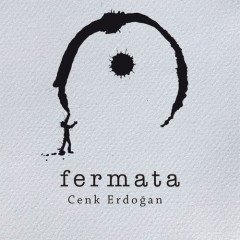 CENK ERDOĞAN - FERMATA (2018) - CD SIFIR