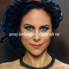 ŞENAY LAMBAOĞLU - İÇİMDE AŞK VAR (2012) - CD SIFIR