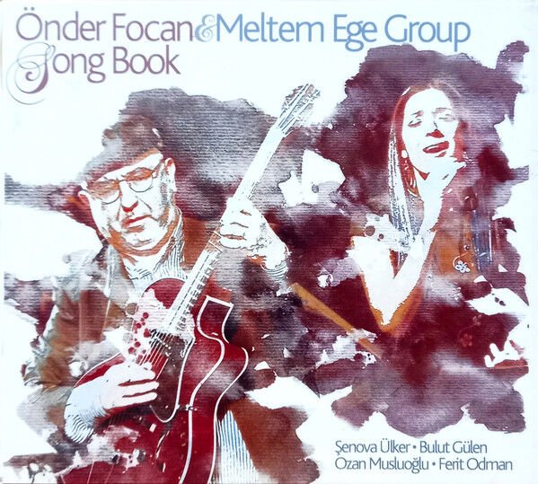 ÖNDER FOCAN, MELTEM EGE GROUP – SONGBOOK (2012) - CD DIGIPAK AMBALAJINDA SIFIR