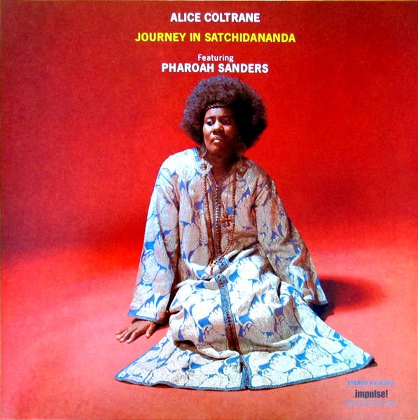 ALICE COLTRANE (FT. PHAROAH SANDERS) - JOURNEY IN SATCHIDANANDA (1970) - LP 180GR 2023 EDITION SIFIR PLAK