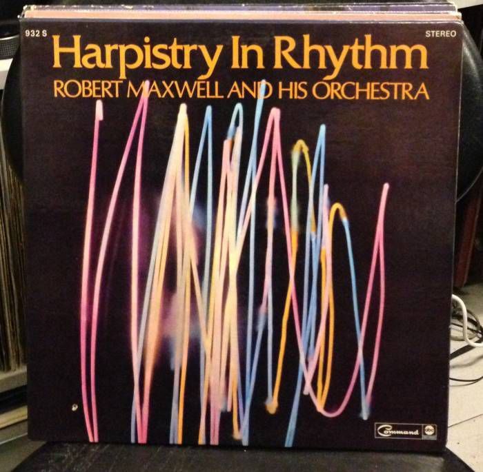 ROBERT MAXWELL & HIS ORC. HARPISTRY IN RHYTHM