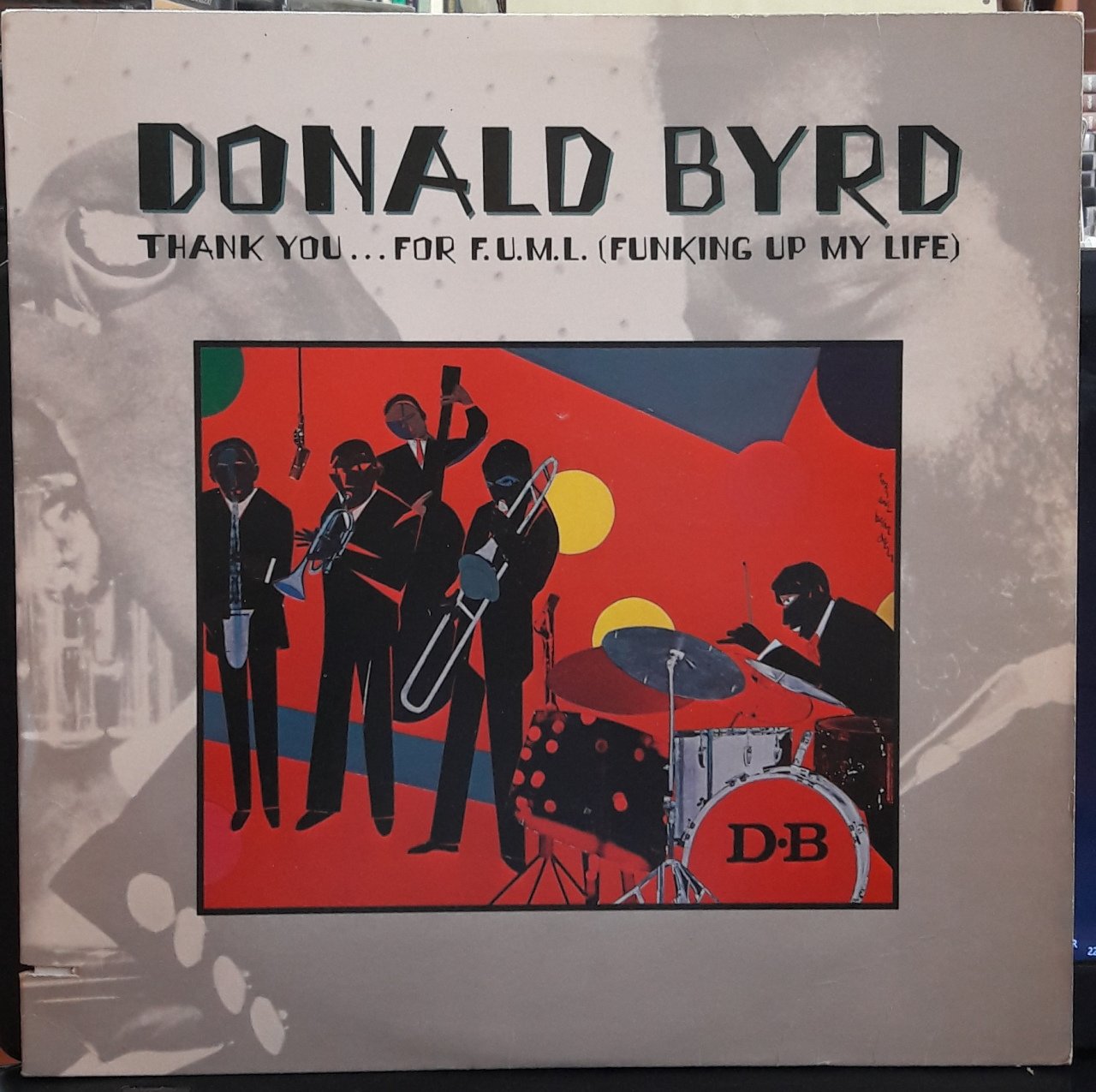 DONALD BYRD - THANK YOU... FOR F.U.M.L. (FUNKING UP MY LIFE) (1978) - PLAK 2.EL