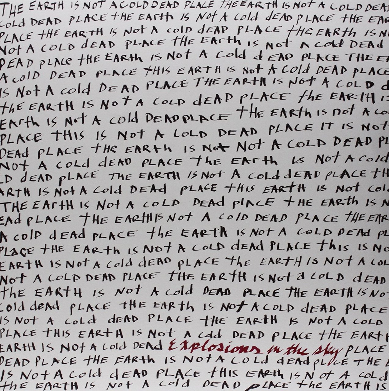 EXPLOSIONS IN THE SKY (2003) THE EARTH IS NOT A COLD DEAD PLACE LP 2016 EDT POST ROCK SIFIR
