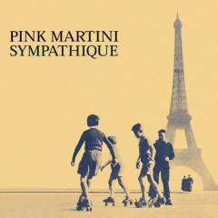 PINK MARTINI - SYMPATHIQUE (1997) - LP NAIVE 2008 EDITION SIFIR PLAK