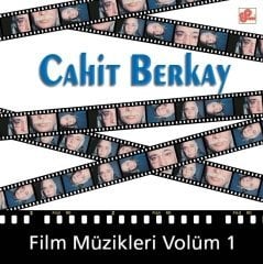 CAHİT BERKAY - FİLM MÜZİKLERİ VOL.1 (1997) - LP COMPILATION 2016 EDITION SIFIR PLAK