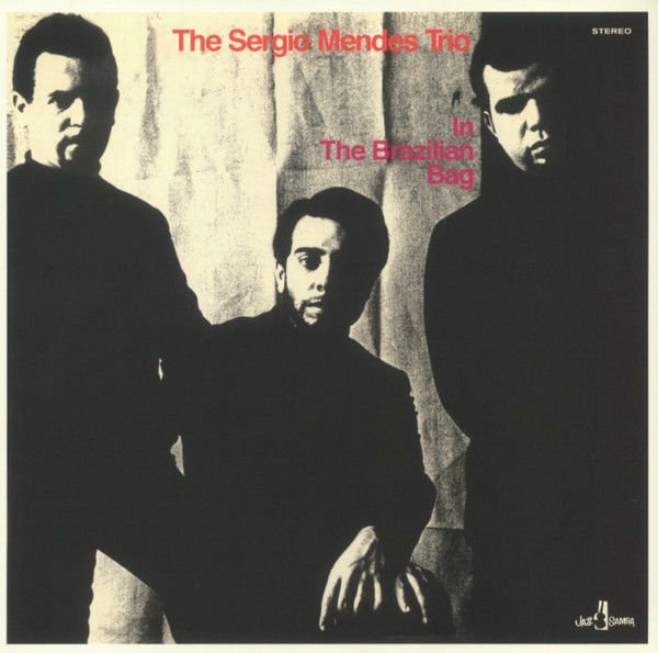 THE SERGIO MENDES TRIO – IN THE BRAZILIAN BAG (1966) - LP 2024 REISSUE SIFIR PLAK
