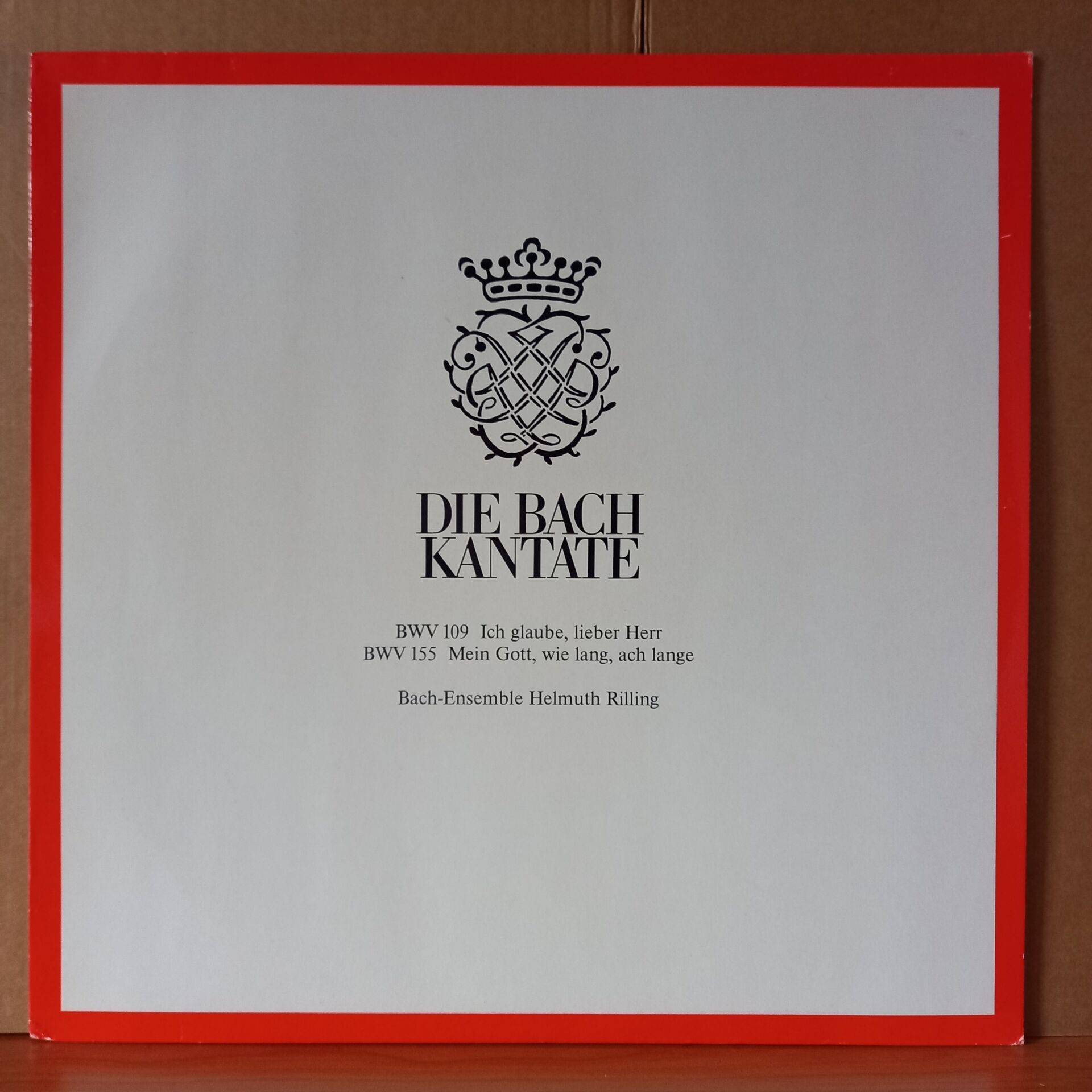 BACH: DIE BACH KANTATE / BWV 109 ICH GLAUBE, LIEBER HERR / BWV 155 MEIN GOTT, WIE LANG, ACH LANGE / BACH-ENSEMBLE, HELMUTH RILLING (1984) - LP 2.EL PLAK
