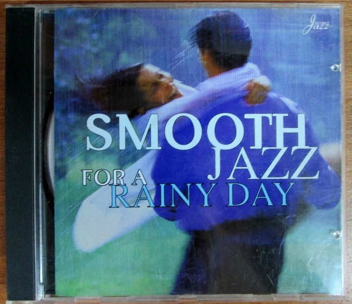 SMOOTH JAZZ FOR A RAINY DAY CD 2.EL
