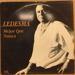 ROBERTO LEDESMA - MEJOR QUE NUNCA 1990 LATİN 2.EL PLAK