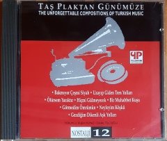 TAŞ PLAKTAN GÜNÜMÜZE / NOSTALJİ 12 / YORUMCU: RUŞEN YILMAZ, ZUHAL TELCİOĞLU (1994) YILDIRIM CD 2.EL