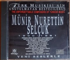 MÜNİR NURETTİN SELÇUK 1900-1981 / TÜRK MUSİKİSİ'NİN UNUTULMAYAN BESTECİLERİ 3 (1992) GÖKSOY CD 2.EL