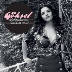 GÖKSEL - MEKTUBUMU BULDUN MU? (2009) - LP SIFIR PLAK