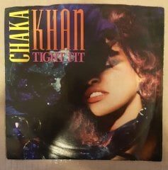 CHAKA KHAN - TIGHT FIT / WHO'S IT GONNA BE - 7'' 45 DEVİR 2.EL PLAK