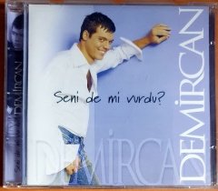 DEMİRCAN - SENİ DE Mİ VURDU - CD 2.EL