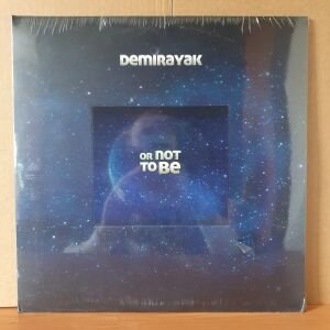 DEMİRAYAK - TO BE OR NOT TO BE (2013) - 2LP 180GR SIFIR PLAK