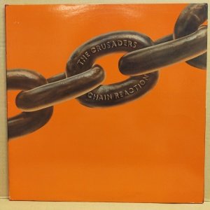 THE CRUSADERS - CHAIN REACTION (1975) - LP GATEFOLD SOUL JAZZ 2.EL PLAK
