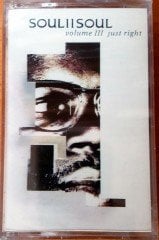SOUL II SOUL - VOL III [JUST RIGHT] (1992) RAKS CASSETTE MADE IN TURKEY ''NEW''