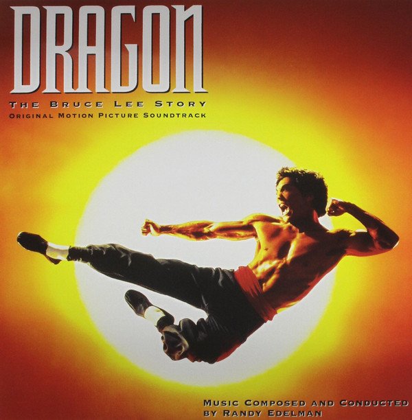 DRAGON / BRUCE LEE STORY - SOUNDTRACK (1993) - RANDY EDELMAN - LP 2015 EDITION SIFIR PLAK