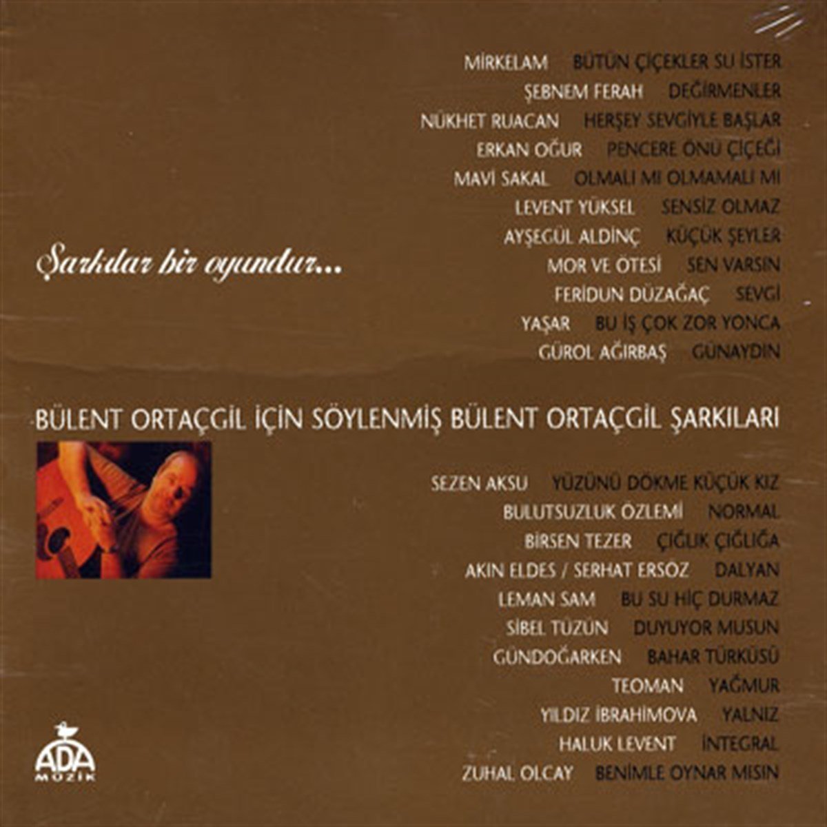 BÜLENT ORTAÇGİL İÇİN SÖYLENMİŞ BÜLENT ORTAÇGİL ŞARKILARI (2000) - MAVİ SAKAL SEZEN AKSU LEMAN SAM ... - 2CD 2.EL